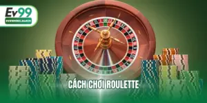 cách chơi roulette