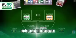 hướng dẫn chơi baccarat