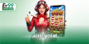 jackpot vừa nổ
